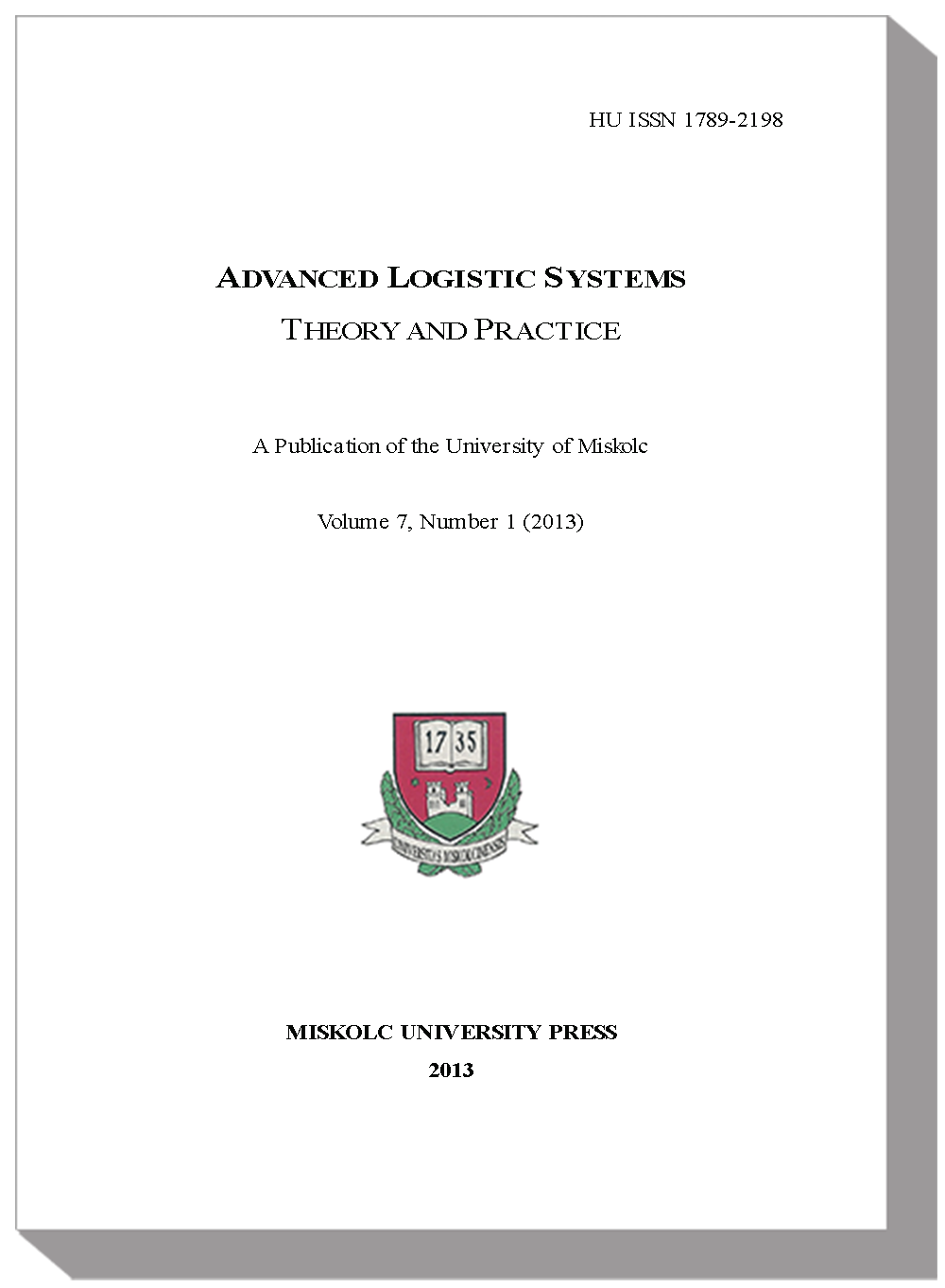 					View Vol. 7 No. 1 (2013): Advanced Logistic Systems - Theory and Practice
				